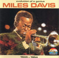 (009) Evolution of a Genius Miles Davis 1945-1954